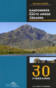 RANDONNEES DANS LA HAUTE ARIEGE ET EN ANDORRE