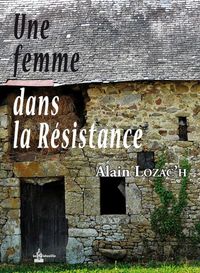 Une Femme Dans La Resistance