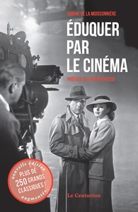 EDUQUER PAR LE CINEMA - TOME 1