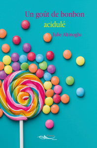 Un goût de bonbon acidulé