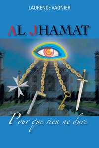 Al Jhamat, Pour que rien ne dure Tome 1