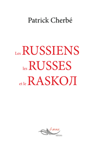 Les Russiens, les Russes et le raskom