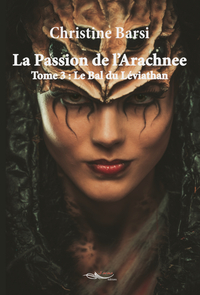 La passion de l'Arachnee Tome 3