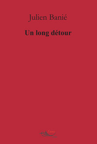 Un long détour