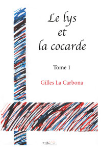 LE LYS ET LA COCARDE