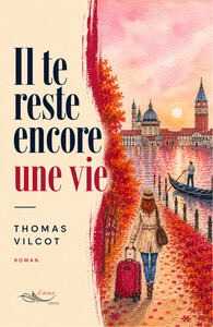 Il te reste encore une vie