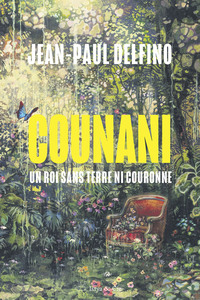 COUNANI - Un roi sans terre ni couronne