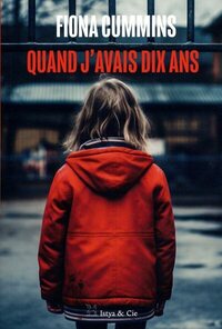 QUAND J'AVAIS DIX ANS