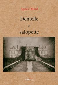 DENTELLE ET SALOPETTE