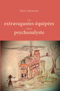 Les extravagantes équipées d'une psychanalyste