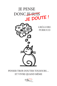 Je pense donc je doute