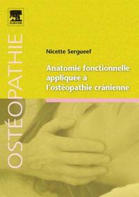 Anatomie fonctionnelle appliquée à l'ostéopathie crânienne