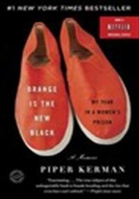 ORANGE IS THE NEW BLACK