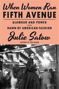 WHEN WOMEN RAN FIFTH AVENUE : GLAMOUR AND POWER AT THE DAWN OF AMERICAN FASHION /ANGLAIS