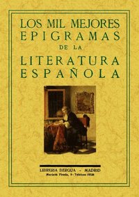 LOS MIL MEJORES EPIGRAMAS DE LA LITERATURA ESPANOLA
