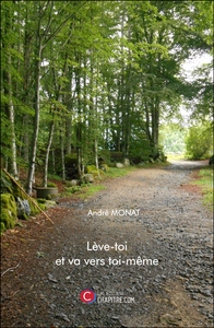 Lève-toi et va vers toi-même.