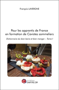 Pour les apprentis de France en formation de Cavistes sommeliers