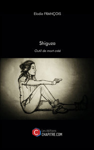 Shiguza - Outil de mort créé