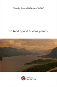La Mort quand tu nous prends