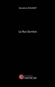 La Rue Sombre