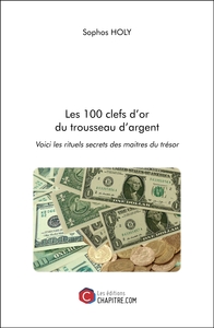 Les 100 clefs d'or du trousseau d'argent