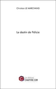 Le destin de Félicie