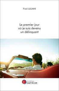 Le premier jour où je suis devenu un délinquant