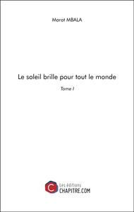 Le soleil brille pour tout le monde