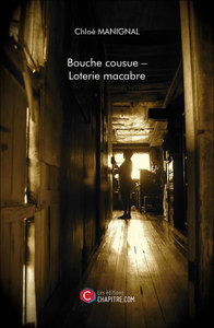 Bouche cousue – Loterie macabre