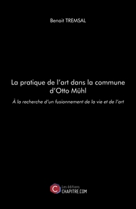 La pratique de l'art dans la commune d'Otto Mühl