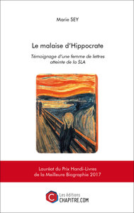 Le malaise d'Hippocrate - Témoignage d’une femme de lettres atteinte de la SLA