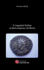 Il s'appelait Gallien et était empereur de Rome