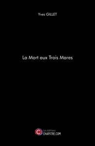 La Mort aux Trois Mares