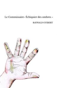 Le Commissaire« Échiquier des ombres »