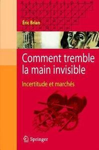 Comment tremble la main invisible