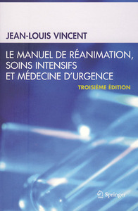 Le manuel de réanimation, soins intensifs et médecine d'urgence