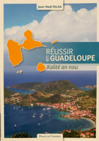 Réussir en Guadeloupe
