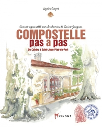 Compostelle pas à pas - De Cahors à Saint-Jean-Pied-de-Port
