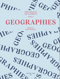 THE CRAFTS OF FASHION: GEOGRAPHIES