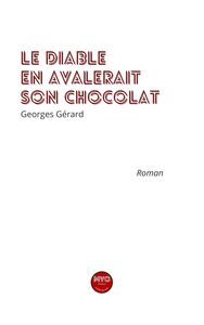 le diable en avalerait son chocolat