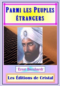 PARMI LES PEUPLES ETRANGERS - VOYAGES DANS LES PAYS LOINTAINS
