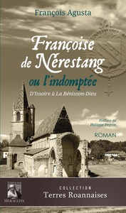 Françoise de Nérestang ou l'indomptée