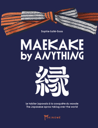 MAEKAKE BY ANYTHING - LE TABLIER JAPONAIS A LA CONQUETE DU M