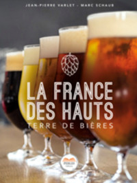 LA FRANCE DES HAUTS - TERRE DE BIERES