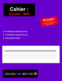 CAHIER D’ÉCRITURE VIERGE V.5 mm - M07