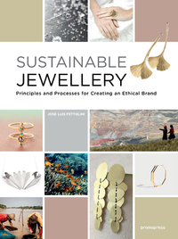 Sustainable Jewellery - Principles and processes for creating an ethical brand