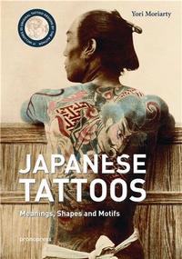 JAPANESE TATTOOS - MEANINGS, SHAPES AND MOTIFS /ANGLAIS