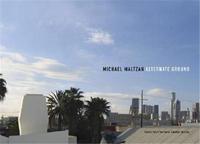 Michael Maltzan: Alternate Ground /anglais