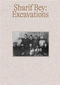 SHARIF BEY: EXCAVATIONS /ANGLAIS