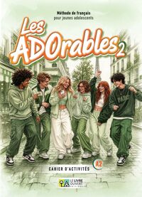 LES ADORABLES 2 - CAHIER D'ACTIVITES